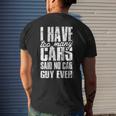 I Have Too Many Cars Said No Car Guy Ever Mens Back Print T-shirt Gifts for Him