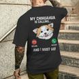 Chihuahua Calling I Must Go Chiwawa Pet Dog Lover Owner Men's T-shirt Back Print Gifts for Him