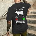 My Cow Is Calling And I Must Go Phone Screen Men's T-shirt Back Print Gifts for Him