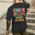 Cruise Crew Most Likely To Dance On Deck Hippie Men's T-shirt Back Print Gifts for Him