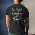 Cute Dance Father My Favorite Dancer Calls Me Dad Mens Back Print T-shirt Gifts for Him
