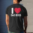 Dad Body I Love Dad Bods Father's Day Mens Back Print T-shirt Gifts for Him