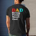 Dad Strong Smart Cool Mens Back Print T-shirt Gifts for Him