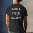 Dad Of A Type One Dia Bad Ass Diabetic Son Or Daughter Mens Back Print T-shirt Gifts for Him