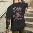 Dirty 50 Crew Süße Squad-Party Zum 50 Geburtstag T-Shirt mit Rückendruck Geschenke für Ihn