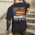 I Got That Dog In Me Costco I Got That Dog In Me Men's T-shirt Back Print Funny Gifts