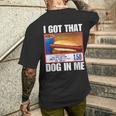 I Got That Dog In Me Hot Dogs Combo Hotdog Men's T-shirt Back Print Gifts for Him