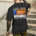 I Got That Dog In Me Hot Dogs Combo Men's T-shirt Back Print Funny Gifts
