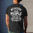 Dont Piss Off Old People The Older We Get The Less Life Mens Back Print T-shirt Gifts for Him