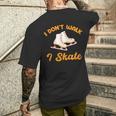 I Don't Walk I Skate Iceskating Lover Figure Skater Hockey Men's T-shirt Back Print Funny Gifts