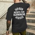 Drama Queen Sarcasm Ich Bin Nichts Für Weak Nerven T-Shirt mit Rückendruck Geschenke für Ihn