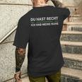 Du Hast Recht Und Ich Meine Ruhe German Blue S T-Shirt mit Rückendruck Geschenke für Ihn