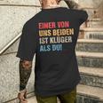 Einon Uns Beiden Ist Klüger Als Du I Ironie Sarcasmus T-Shirt mit Rückendruck Geschenke für Ihn