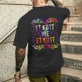 Et Kütt Wie Et Kütt Et Kütt Wie Et Kütt German Langu T-Shirt mit Rückendruck Geschenke für Ihn