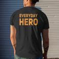 Everyday Hero Dad Superhero MensMens Back Print T-shirt Gifts for Him