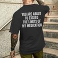 You Are About To Exceed The Limits Of My Medication Men's T-shirt Back Print Funny Gifts