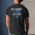My Favorite Dancer Calls Me Dad Father's Day Mens Back Print T-shirt Gifts for Him