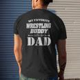Favorite Wrestling Buddy Calls Me Dad Wrestler Mens Back Print T-shirt Gifts for Him