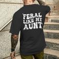 Feral Like My Aunt Men's T-shirt Back Print Gifts for Him