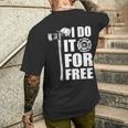Firefighter I Do It For Free Men's T-shirt Back Print Gifts for Him