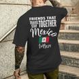 Friends That Travel Together Mexico 2024 Trip Fun Matching Men's T-shirt Back Print Gifts for Him