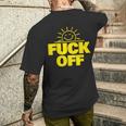 Fuck Off Sunshine Drôle Sarcastique Fuck Off T-shirt imprimé au dos Cadeaux pour lui