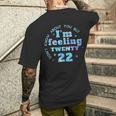 I Don't Know About You But I'm Feeling Twenty 22 Cool Men's T-shirt Back Print Gifts for Him