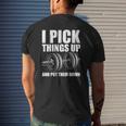 I Pick Things Up Put Them Down Bodybuilding Men Mens Back Print T-shirt Gifts for Him