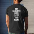 Running My Daughter Runs Faster Than Yours Mens Back Print T-shirt Gifts for Him