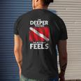 Scuba Diving Diver Dive The Deeper You Go The Better Mens Back Print T-shirt Gifts for Him