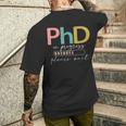 Future Phd Loading Phinished Promotion Men's T-shirt Back Print Gifts for Him