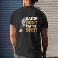 Gator Still Don't Play T-Shirt Mens Back Print T-shirt Gifts for Him