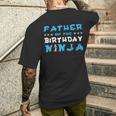 Geburtstag Ninja Party Geschenkater Des Geburtstags Ninja Papa T-Shirt mit Rückendruck Geschenke für Ihn