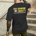 Gendern Ich Gendere Nicht Ich Habe Einen Schulabschluss T-Shirt mit Rückendruck Geschenke für Ihn