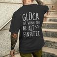 Glück Wenn Alt Einsetz T-Shirt mit Rückendruck Geschenke für Ihn