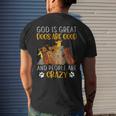 God Is Great Dogs Are Good And People Are Crazy Mens Back Print T-shirt Gifts for Him