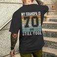 My Grandpa Is 70 And Still Cool 70Th Father's Day Men's T-shirt Back Print Gifts for Him