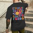 Groovy It's Ok To Feel All The Feels Emotions Mental Health Men's T-shirt Back Print Gifts for Him
