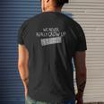 We Never Grow Up Graphic Mens Back Print T-shirt Gifts for Him
