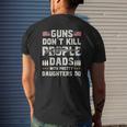 Guns Don't Kill People Dads With Pretty Daughters Dad Mens Back Print T-shirt Gifts for Him