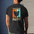 Happy Father's Day Touch My Beard And Tell Me I'm Pretty Top Mens Back Print T-shirt Gifts for Him