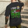 Happy St Patrick's Day I May Be Mexican But Today I'm Irish Men's T-shirt Back Print Gifts for Him