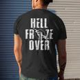 Hell Froze Over Men's T-shirt Back Print Gifts for Him