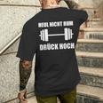 Heul Nicht Rum Drück Hoch Kraftsport Bodybuilding T-Shirt mit Rückendruck Geschenke für Ihn