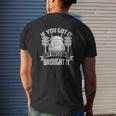 If You Got It My Husband Brought It -Trucker's Wife Mens Back Print T-shirt Gifts for Him