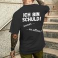 Ich Bin Schuld Immer An Allem Sarkasmus Saying T-Shirt mit Rückendruck Geschenke für Ihn