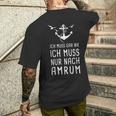 Ich Muss Gar Nix Ich Muss Nur Nach Amrum Nordfriesland T-Shirt mit Rückendruck Geschenke für Ihn