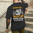 Ich Muss Weg Ich Glaub Mein Lkw Hat Nach Mir Gerufen T-Shirt mit Rückendruck Geschenke für Ihn