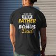 I'm Not The Stepfather I'm The Bonus Dad Mens Back Print T-shirt Gifts for Him