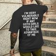 I'm Very Vulnerable Right Now Goth Girls Humor Quote Men's T-shirt Back Print Gifts for Him